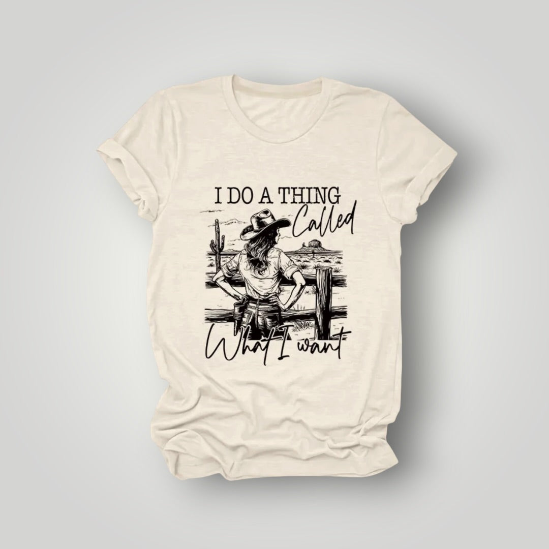 Do What I Want Tee